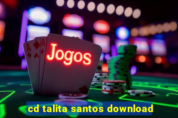 cd talita santos download